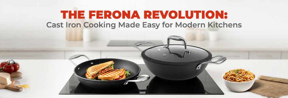 The Ferona Revolution: Cast Iron Cooking Made Easy for Modern Kitchens